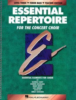  Essential Repertoire For The Concert Choir by Glenda Casey